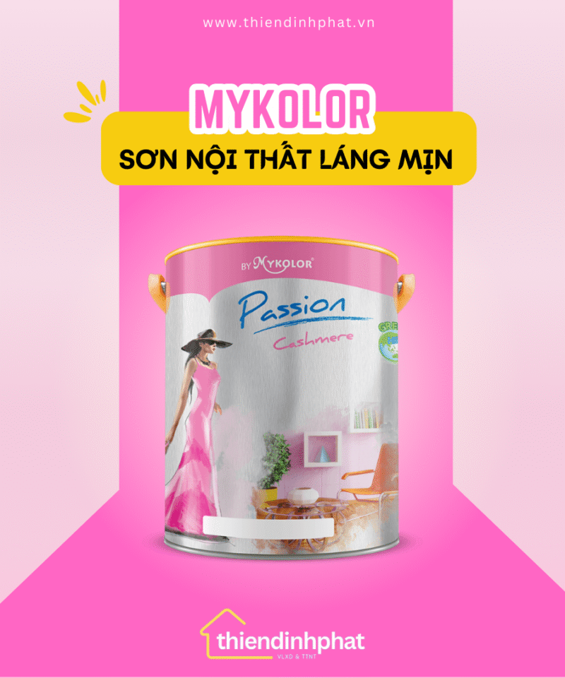 Sơn Nội Thất Láng Mịn Mykolor Passion Cashmere
