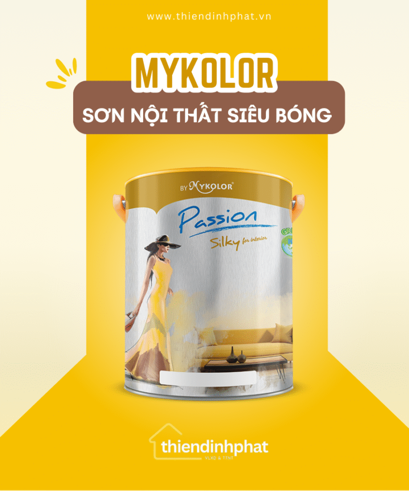 Sơn Nội Thất Bóng Cao Cấp Mykolor Passion Silky For Interior