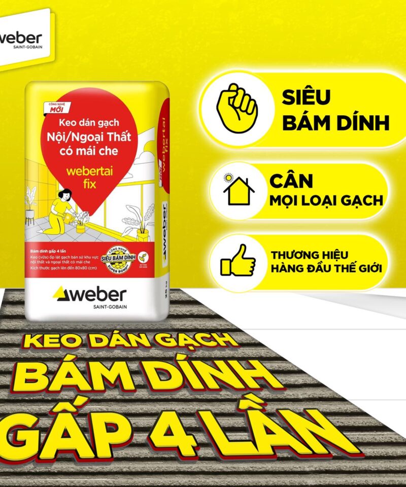 Keo dán gạch Webertai Fix bám dính gấp 4 lần